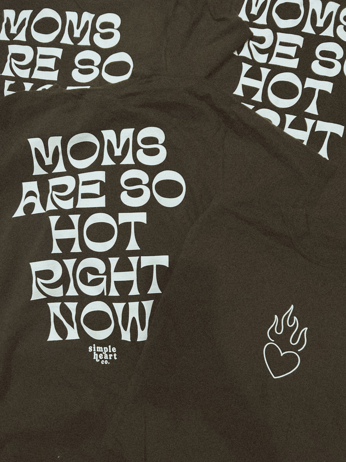 Moms are so hot tee