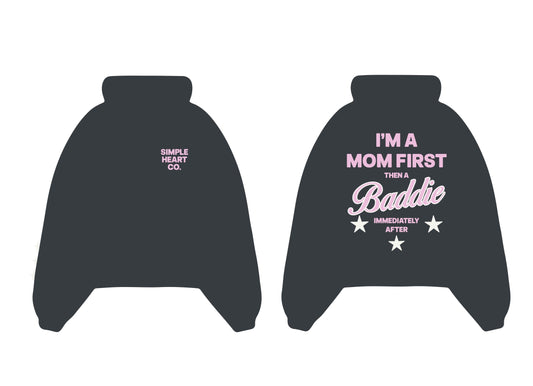 I’m A Mom First Then A Baddie Mineral Wash Hoodie – Vintage Graphic Mom Sweatshirt | Simple Heart Co