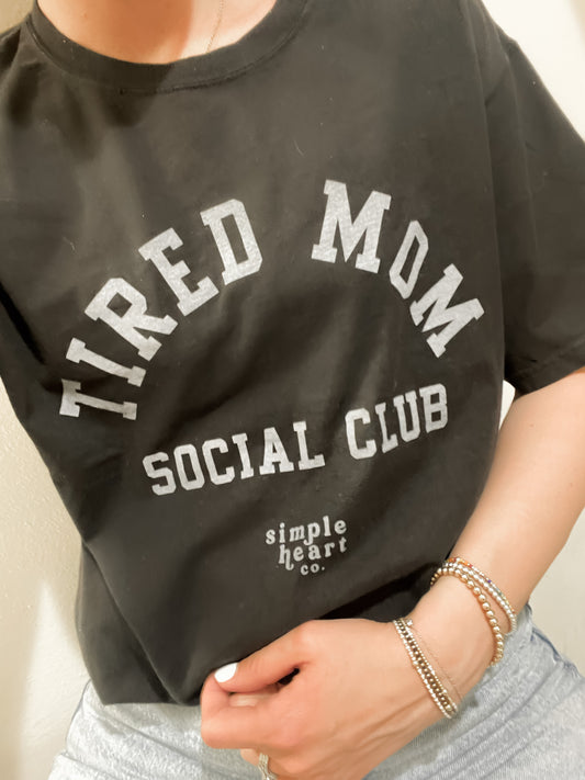 Tired Mom Social Club tee